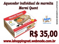 MARMIQUENT " AQUECEDOR DE MARMITA INDIVIDUAL" R$ 35,00